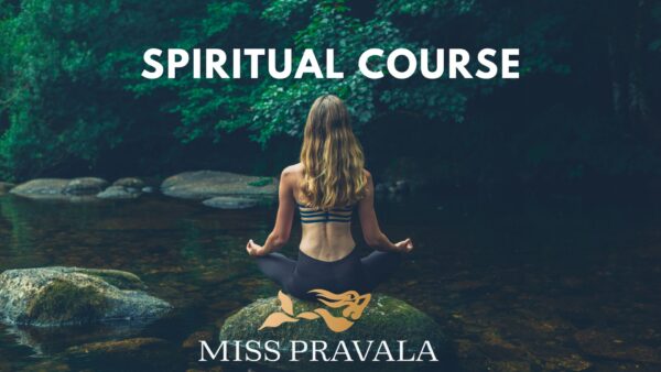 spiritual course by miss Pravala